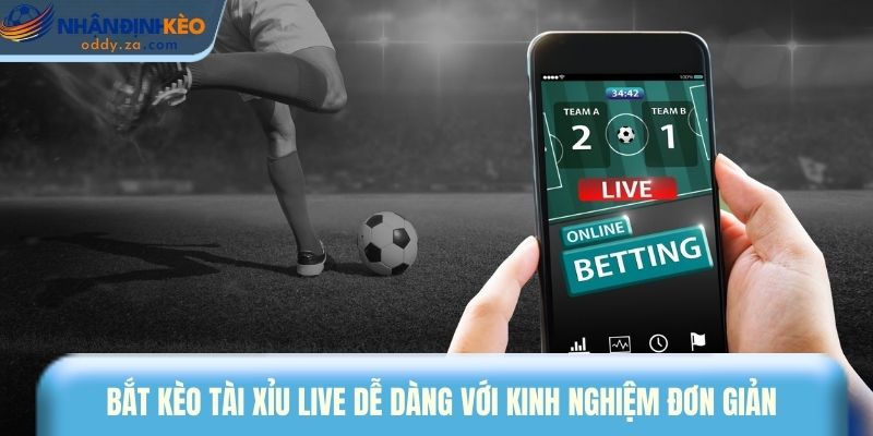 Kinh Nghiệm Bắt Kèo Tài Xỉu: Cách Soi Tỷ Lệ O/U Chuẩn Xác 3 Bắt kèo tài xỉu live dễ dàng với kinh nghiệm đơn giản