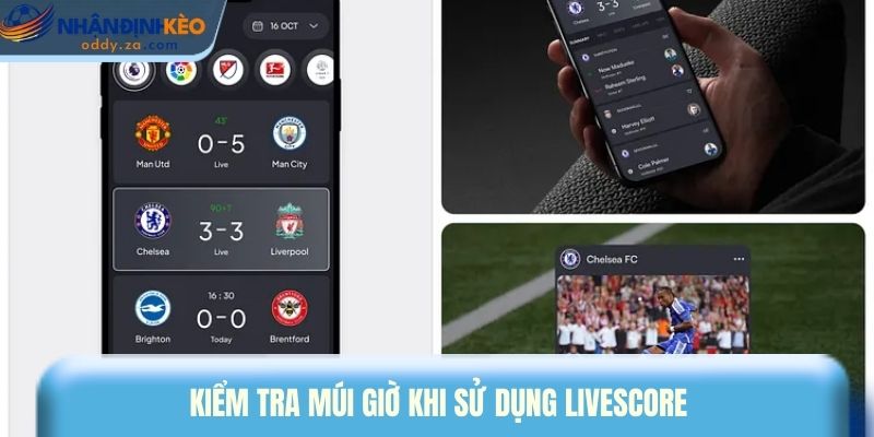 Livescore 3 Kiểm tra múi giờ khi sử dụng Livescore