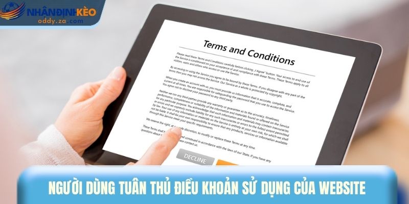 Chính Sách Miễn Trừ Trách Nhiệm Tại Nhận Định Kèo Oddy 3 Người dùng tuân thủ điều khoản sử dụng của website