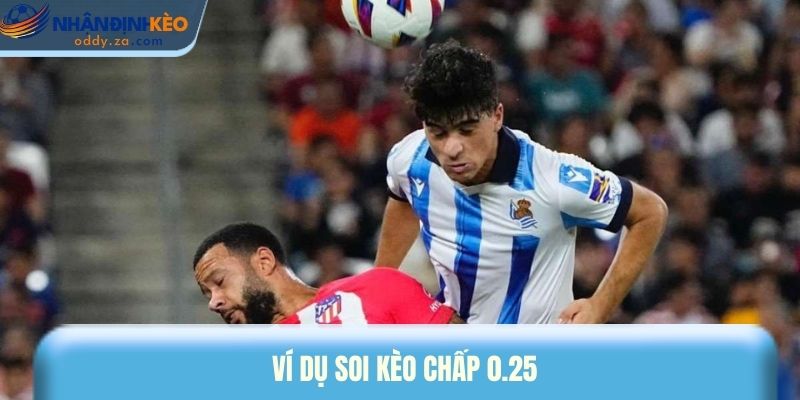 Kèo Chấp 0.25 (1/4): Cách Chơi & Mẹo Tính Tiền Chi Tiết 2 Ví dụ soi kèo chấp 0.25