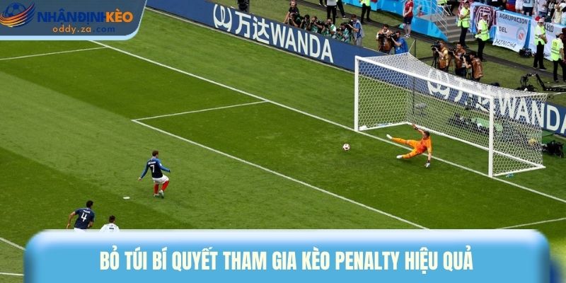Kèo Penalty Là Gì? 3 Mẹo Soi Kèo Luân Lưu Bất Bại 2026 3 Bỏ túi bí quyết tham gia kèo penalty hiệu quả