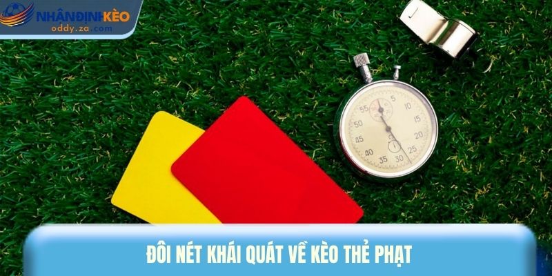 Kèo Thẻ Phạt Là Gì? 3 Mẹo Cược Thẻ Vàng, Thẻ Đỏ Chuẩn 2026 1 Giới thiệu sơ lược về hình thức kèo thẻ phạt