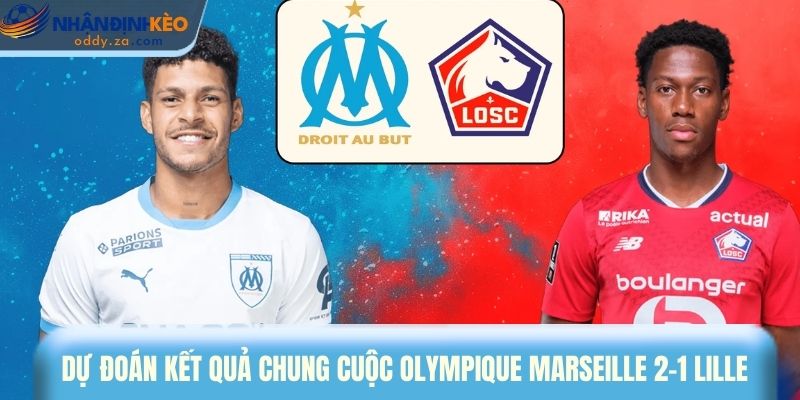 Soi Kèo Marseille vs Lille (22/03): Đại Chiến Ligue 1 2026 4 Dự đoán kết quả chung cuộc Olympique Marseille 2-1 Lille