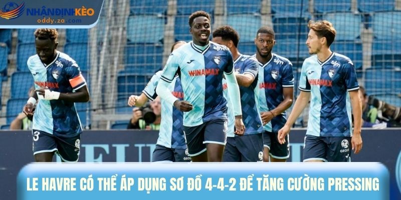 Soi Kèo Paris FC vs Le Havre (22/03): Tip Kèo Ligue 1 Chuẩn 3 Le Havre có thể áp dụng sơ đồ 4-4-2 để tăng cường pressing
