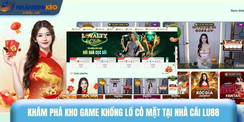 Review Lu88 - Nhà Cái Cá Cược Casino Đẳng Cấp 2 Khám phá kho game khổng lồ có mặt tại nhà cái Lu88