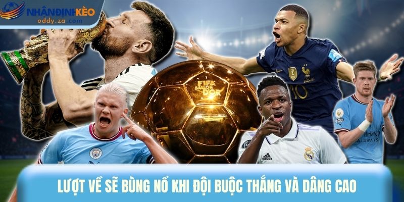 Mẹo Cược Kèo Cúp C1: Bí Quyết Soi Kèo Champions League HOT 2 Lượt về sẽ bùng nổ khi đội buộc thắng và dâng cao