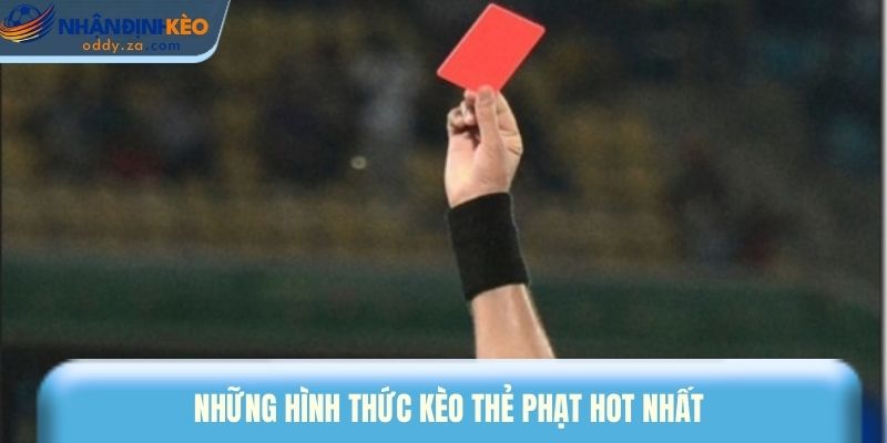 Kèo Thẻ Phạt Là Gì? 3 Mẹo Cược Thẻ Vàng, Thẻ Đỏ Chuẩn 2026 2 Những hình thức kèo thẻ phạt hấp dẫn nhất