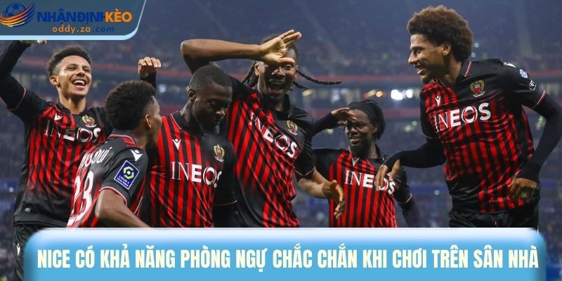 Soi Kèo Nice vs PSG (22/03): Nhận Định Đại Chiến Ligue 1 2 Nice có khả năng phòng ngự chắc chắn khi chơi trên sân nhà