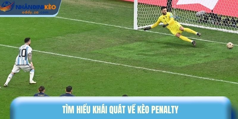 Kèo Penalty Là Gì? 3 Mẹo Soi Kèo Luân Lưu Bất Bại 2026 1 Tìm hiểu khái quát về kèo penalty